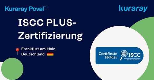 ISCC PLUS-Zertifizierung für KURARAY POVAL™ in Frankfurt, Deutschland