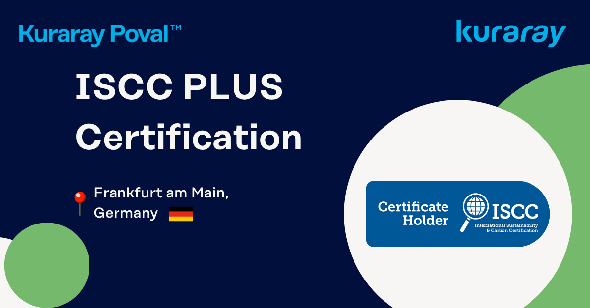 ISCC PLUS Certification for KURARAY POVAL™ in Frankfurt, Germany