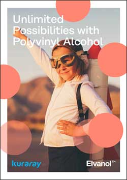 Elvanol™ Unlimited Possibilities with Polyvinyl Alcohol